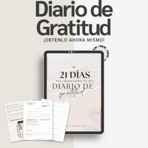 Diario de Gratitud: 21 Prácticas Diarias.